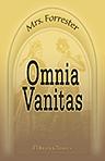 Omnia Vanitas. A Tale of Society