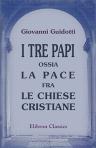 I tre Papi, ossia, La pace fra le chiese cristiane
