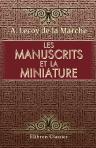 Les manuscrits et la miniature