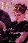 'Good-Bye, Sweetheart!'. Volume 1