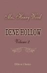 Dene Hollow. A Novel. Volume 2