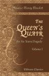 The Queen's Quair; or the Six Years' Tragedy. Volume 1