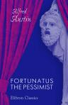 Fortunatus the Pessimist