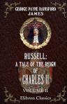 Russell: A Tale of the Reign of Charles II. In Two Volumes. Volume 2