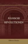 Polnische Revolutionen. Erinnerungen aus Galizien