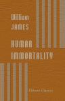 Human Immortality. Two Supposed Objections to the Doctrine