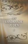 Den vandrande juden. Öfversättning. Delen 2