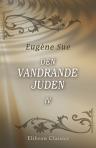 Den vandrande juden. Öfversättning. Delen 4