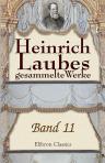 Heinrich Laubes gesammelte Werke. Band 11. Gräfin Chateaubriant. Band 2