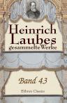 Heinrich Laubes gesammelte Werke. Band 43. Stella und Hulda