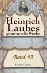 Heinrich Laubes gesammelte Werke. Band 48. Ruben