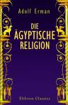 Die ägyptische Religion