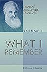 What I Remember. In Two Volumes. Volume 1