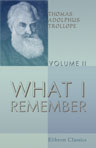 What I Remember. In Two Volumes. Volume 2