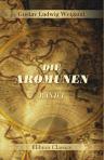 Die Aromunen. Ethnographisch-philologisch-historische Untersuchungen über das Volk der sogenannten Makedo-Romanen oder Zinzaren. Von Gustav Weigand. Band 1: Land und Leute