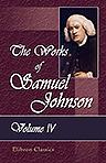 The Works of Samuel Johnson. In Twelve Volumes. With an Essay on His Life and Genius, by Arthur Murphy. Volume 4