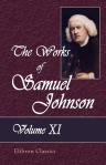 The Works of Samuel Johnson. In Twelve Volumes. With an Essay on His Life and Genius, by Arthur Murphy. Volume 11