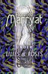 Under the Lilies and Roses. A Novel. In two volumes. Volume 2