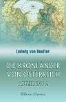Die Kronländer von Österreich. Abteilung 2. Die Sudetenländer von Österreich. Ein geographischer Versuch