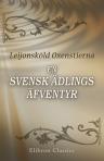 En svensk ädlings äfventyr. Berättelse
