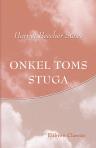 Onkel Toms stuga. Skildring ur de vanlottades lif