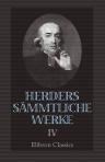 Herders sämmtliche Werke. Band 4. Kritische Wälder, oder Betrachtungen über die Wissenschaft und Kunst des Schönen. Wäldchen 4. Kleine Schriften (Rezensionen) u. a.