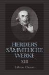 Herders sämmtliche Werke. Band 13. Ideen zur Philosophie der Geschichte der Menschheit. Teile 1, 2