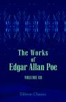 The Works of Edgar Allan Poe. Edited by John H. Ingram. Volume 3: Poems and Essays