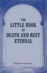 The Little Book of Death and Rest Eternal. Containing the Office of the Dead, with the Commendation of Souls, according to the Sarum Breviary Manchester Al Mondo