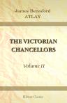 The Victorian Chancellors. In two volumes. Volume 2. Lord St. Leonards. Lord Cranworth. Lord Chelmsford. Lord Campbell. Lord Westbury. Lord Cairns. Lord Hatherley. Lord Selborne. Lord Halsbury. Lord Herschell