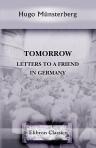 Tomorrow. Letters to a Friend in Germany