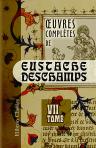 Oeuvres complètes de Eustache Deschamps. Tome 7