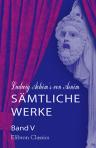 Ludwig Achim's von Arnim sämtliche Werke. Band V. Schaubühne. Band 1