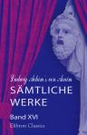 Ludwig Achim's von Arnim sämtliche Werke. Band XVI. Halle und Jerusalem. Studentenspiel und Pilgerabenteuer