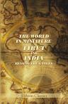 The World in Miniature. Tibet, and India beyond the Ganges. Containing a Description of the Character, Manners, Customs, Dress, Religion, Amusements, &c. of the Nations Inhabiting Those Countries. Edited by Frederic Shoberl