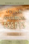 Critical and Miscellaneous Essays. Collected and Republished (First Time, 1839; Final, 1869). In Seven Volumes. Volume 1