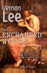The Enchanted Woods. And Other Essays on the Genius of Places