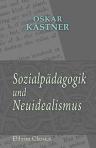 Sozialpädagogik und Neuidealismus. Grundlagen und Grundzüge einer echten Volksbildung mit besonderer Berücksichtigung der Philosophie Rudolf Euckens