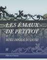 Les émaux de Petitot du Musée impérial du Louvre. Portraits de personnages historiques et de femmes célèbres du siècle de Louis XIV. Gravés au burin par M. L. Ceroni.Tome 3