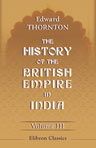 The History of the British Empire in India. Volume 3