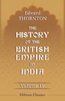 The History of the British Empire in India. Volume 4
