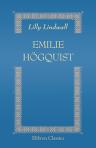 Emilie Högquist. Utkast till en biografi