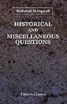 Historical and Miscellaneous Questions, for the Use of Young People. With a Selection of British, and General Biography, &c. &c