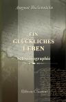 Ein glückliches Leben. Selbstbiographie