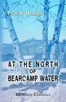 At the North of Bearcamp Water. Chronicles of a Stroller in New England from July to December