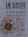 A Journey Made in the Summer of 1794, through Holland and the Western Frontier of Germany, with a Return down the Rhine. To which are added Observations during a Tour to the Lakes of Lancashire, Westmoreland, and Cumberland