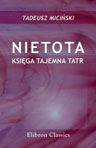 Nietota. Ksi?ga tajemna Tatr