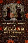 The Poetical Works of William Wordsworth. Edited with Memoir by Edward Dowden. In Seven Volumes. Volume 2