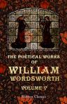 The Poetical Works of William Wordsworth. Edited with Memoir by Edward Dowden. In Seven Volumes. Volume 5