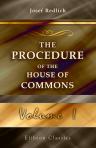 The Procedure of the House of Commons. A Study of Its History and Present Form. Translated from the German by A. Ernest Steinthal. With an Introduction and a Supplementary Chapter by Sir Courtenay Ilbert. Volume 1